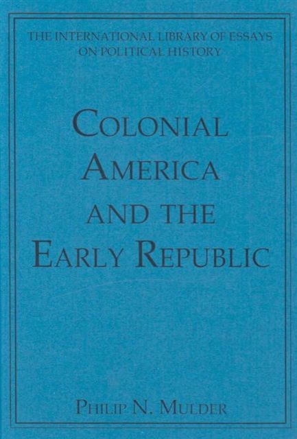 Colonial America and the Early Republic, Hardback Book