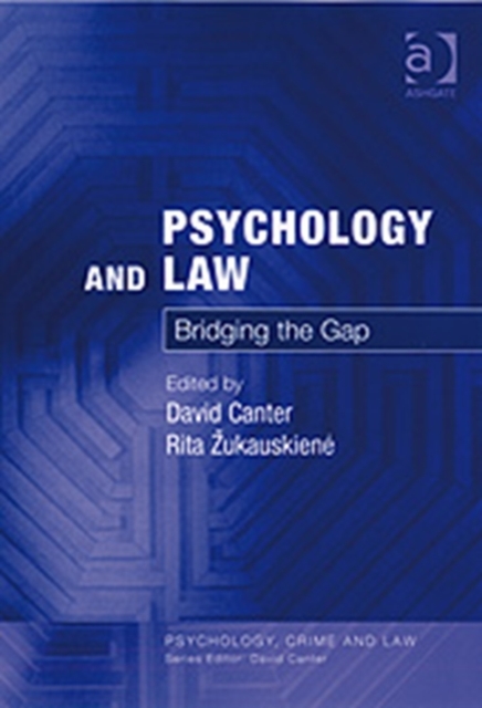Psychology and Law : Bridging the Gap, Hardback Book