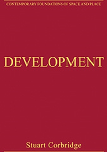 Development : Critical Essays in Human Geography, Hardback Book