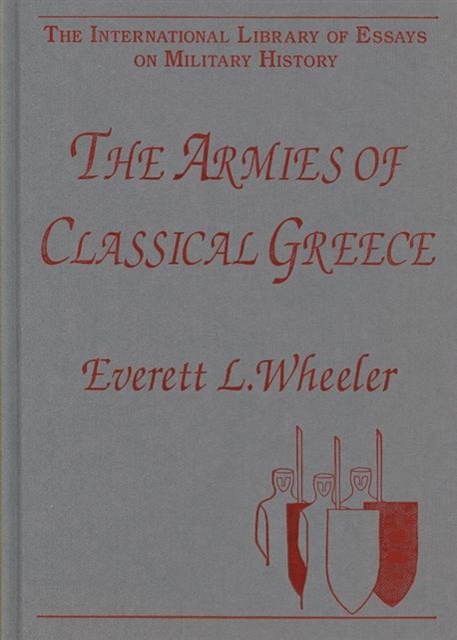 The Armies of Classical Greece, Hardback Book