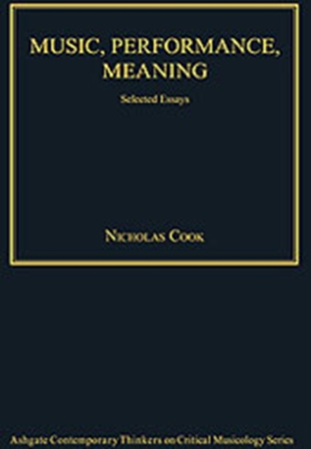 Music, Performance, Meaning : Selected Essays, Hardback Book
