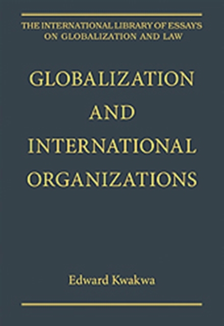 Globalization and International Organizations, Hardback Book