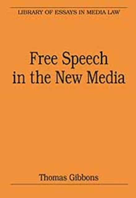 Free Speech in the New Media, Hardback Book