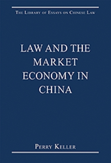 Law and the Market Economy in China, Hardback Book