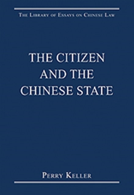 The Citizen and the Chinese State, Hardback Book