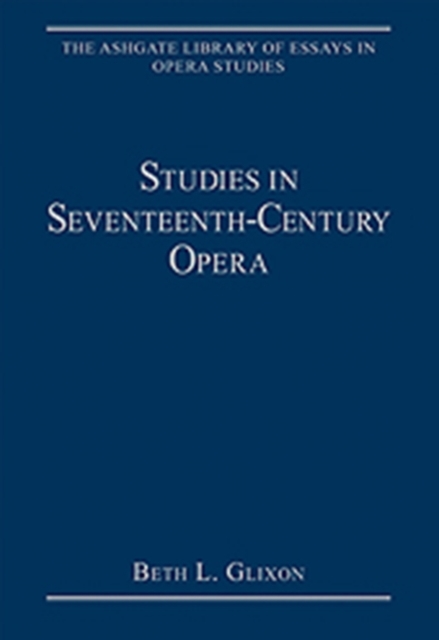 Studies in Seventeenth-Century Opera, Hardback Book