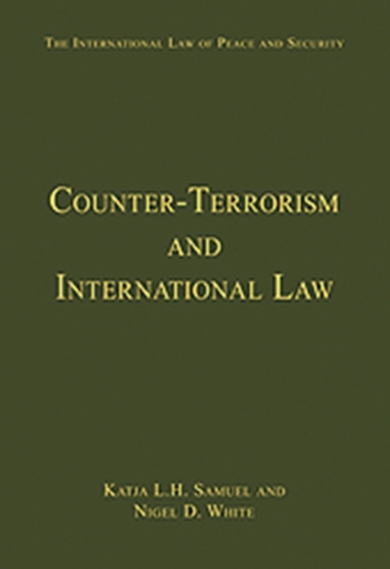 Counter-Terrorism and International Law, Hardback Book