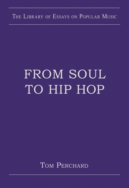 From Soul to Hip Hop, Hardback Book