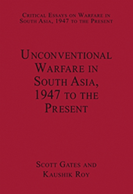 Unconventional Warfare in South Asia, 1947 to the Present, Hardback Book