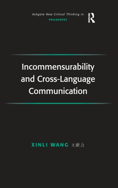 Incommensurability and Cross-Language Communication, Hardback Book