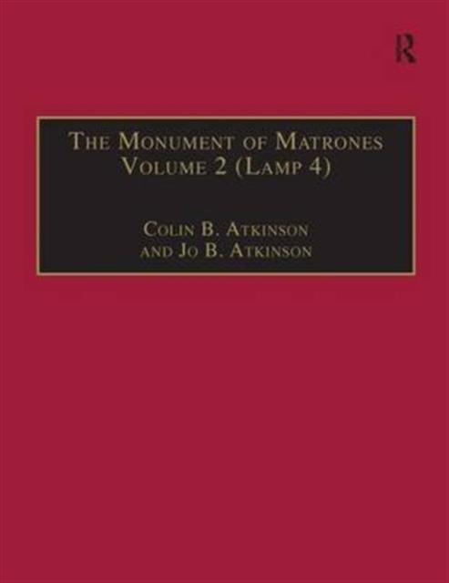 The Monument of Matrones Volume 2 (Lamp 4) : Essential Works for the Study of Early Modern Women, Series III, Part One, Volume 5, Hardback Book