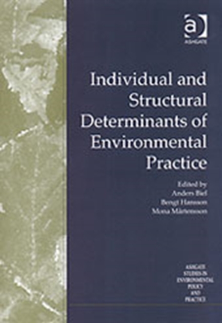 Individual and Structural Determinants of Environmental Practice, Hardback Book