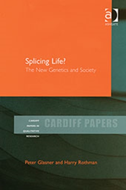 Splicing Life? : The New Genetics and Society, Hardback Book