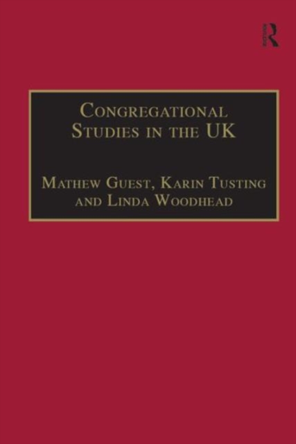Congregational Studies in the UK : Christianity in a Post-Christian Context, Hardback Book