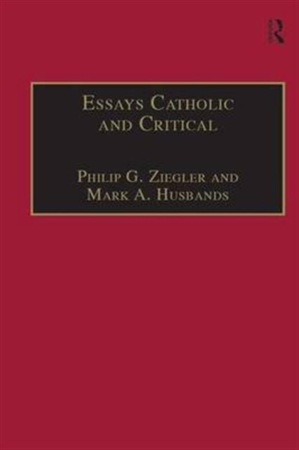 Essays Catholic and Critical : By George P. Schner, SJ, Hardback Book