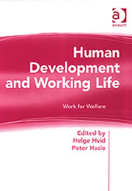 Human Development and Working Life : Work for Welfare, Hardback Book