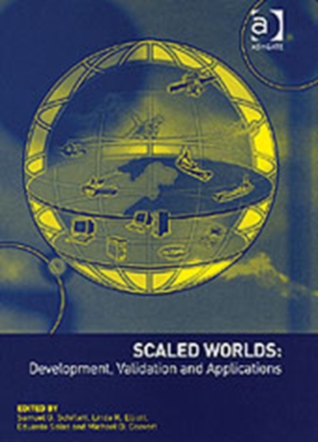Scaled Worlds: Development, Validation and Applications, Hardback Book