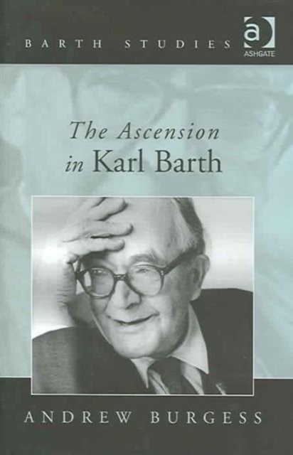 The Ascension in Karl Barth, Hardback Book