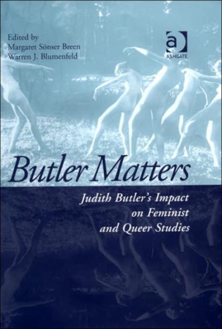 Butler Matters : Judith Butler's Impact on Feminist and Queer Studies, Hardback Book