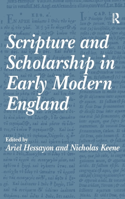 Scripture and Scholarship in Early Modern England, Hardback Book