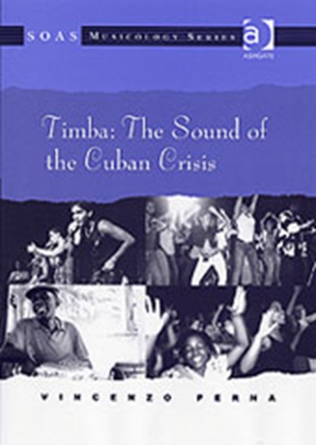 Timba: The Sound of the Cuban Crisis, Hardback Book