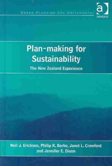 Plan-making for Sustainability : The New Zealand Experience, Hardback Book