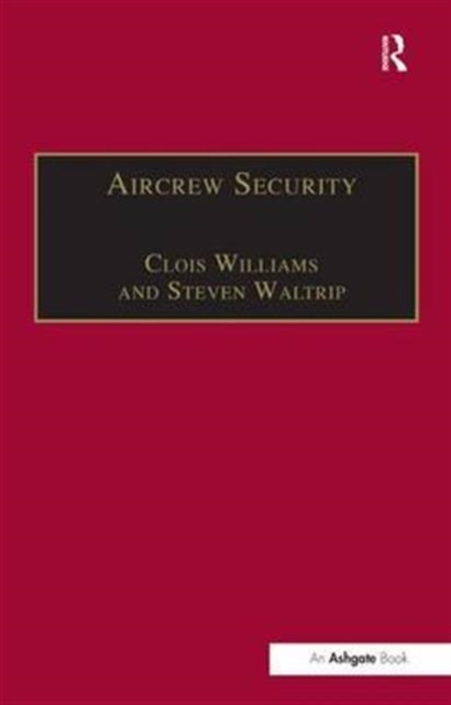 Aircrew Security : A Practical Guide, Hardback Book