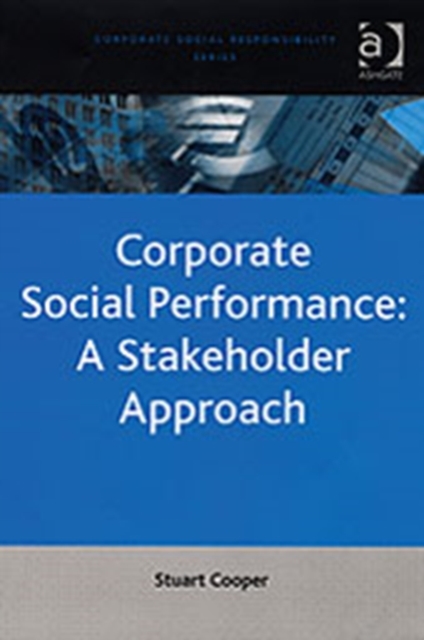Corporate Social Performance: A Stakeholder Approach, Hardback Book