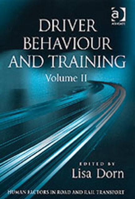 Driver Behaviour and Training: Volume 2, Hardback Book