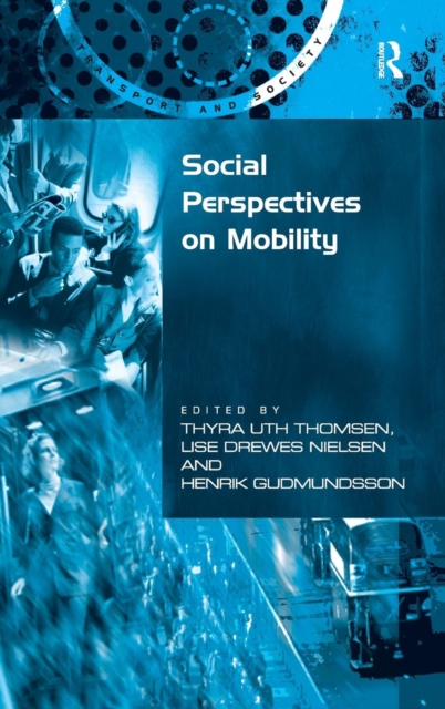 Social Perspectives on Mobility, Hardback Book