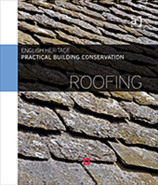 Practical Building Conservation: Roofing, Hardback Book