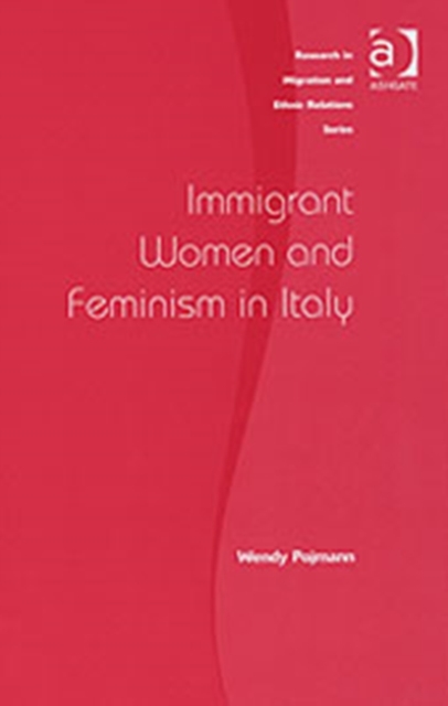 Immigrant Women and Feminism in Italy, Hardback Book