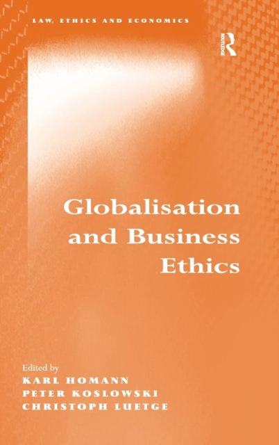 Globalisation and Business Ethics, Hardback Book