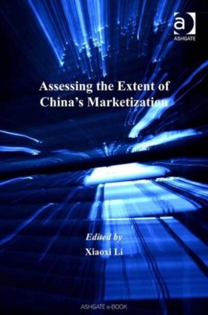 Assessing the Extent of China's Marketization, Hardback Book