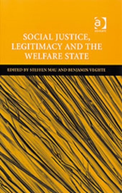 Social Justice, Legitimacy and the Welfare State, Hardback Book