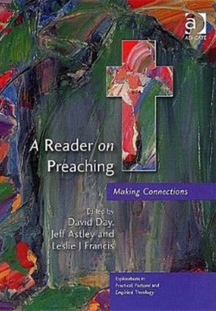 A Reader on Preaching : Making Connections, Hardback Book