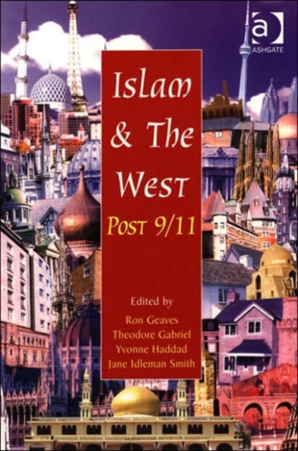 Islam and the West Post 9/11, Paperback / softback Book