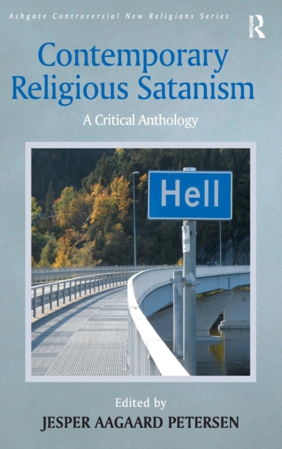 Contemporary Religious Satanism : A Critical Anthology, Hardback Book