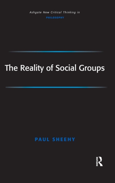 The Reality of Social Groups, Hardback Book