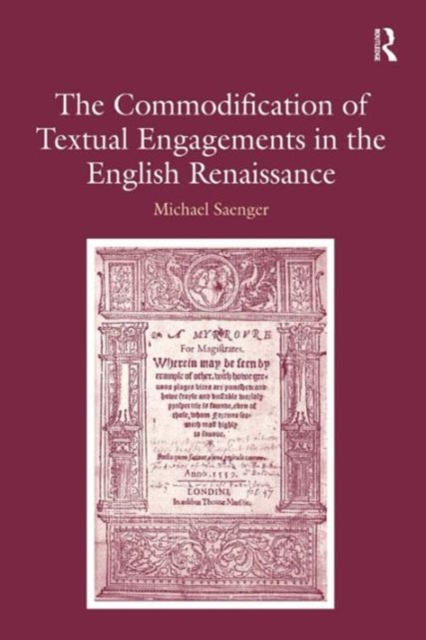 The Commodification of Textual Engagements in the English Renaissance, Hardback Book