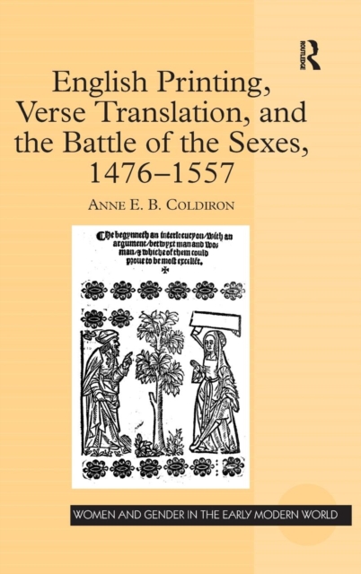 English Printing, Verse Translation, and the Battle of the Sexes, 1476-1557, Hardback Book