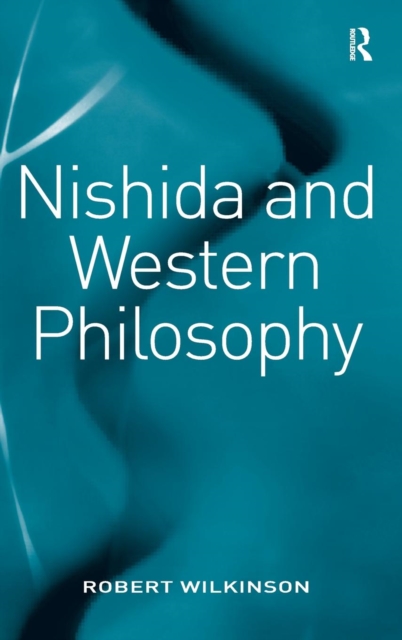 Nishida and Western Philosophy, Hardback Book