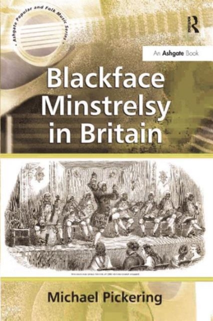 Blackface Minstrelsy in Britain, Hardback Book