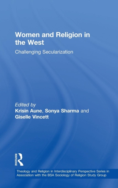 Women and Religion in the West : Challenging Secularization, Hardback Book