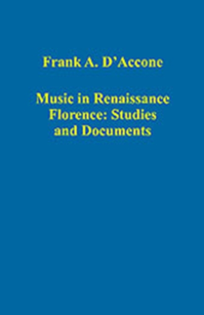 Music in Renaissance Florence: Studies and Documents, Hardback Book