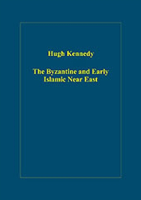 The Byzantine and Early Islamic Near East, Hardback Book