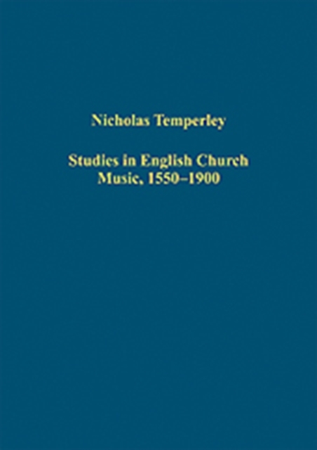 Studies in English Church Music, 1550-1900, Hardback Book