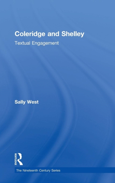 Coleridge and Shelley : Textual Engagement, Hardback Book