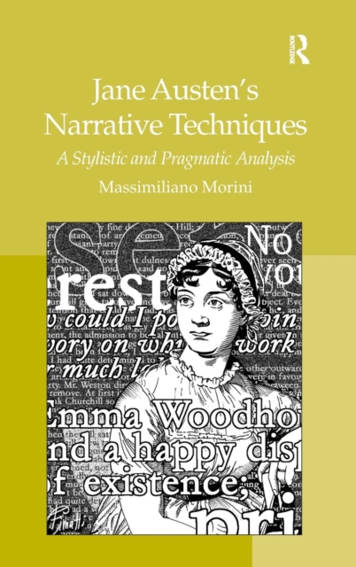 Jane Austen's Narrative Techniques : A Stylistic and Pragmatic Analysis, Hardback Book