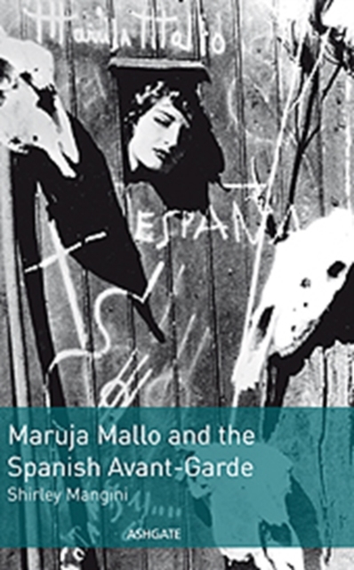 Maruja Mallo and the Spanish Avant-Garde, Hardback Book